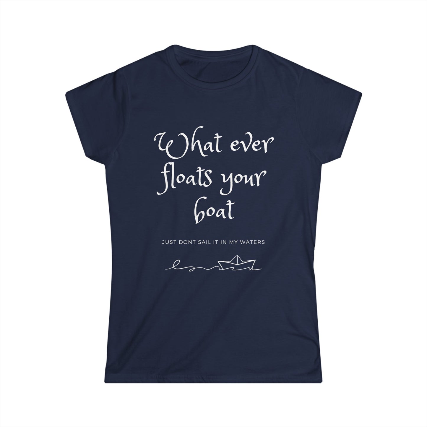 Floats Your Boat Women's Semi Fitted T-Shirt