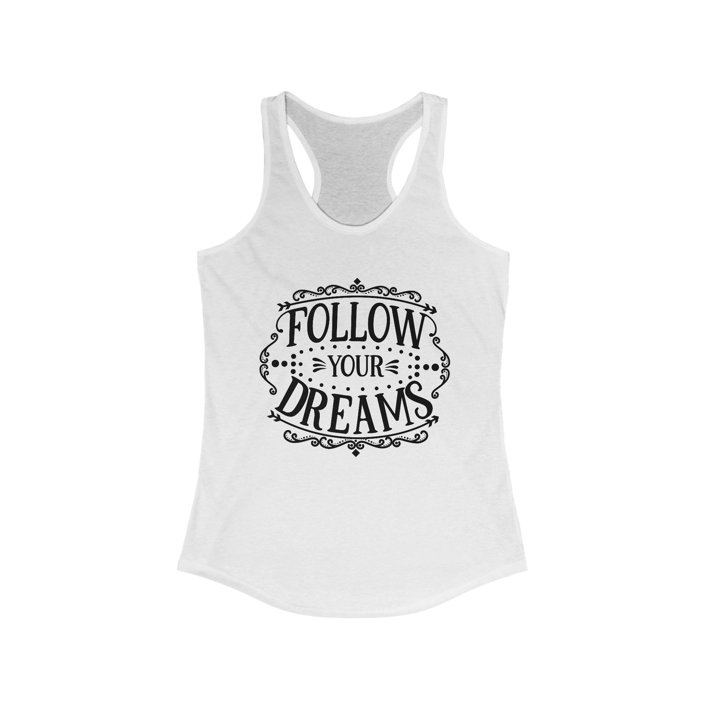Follow Your Dreams Women's Tank