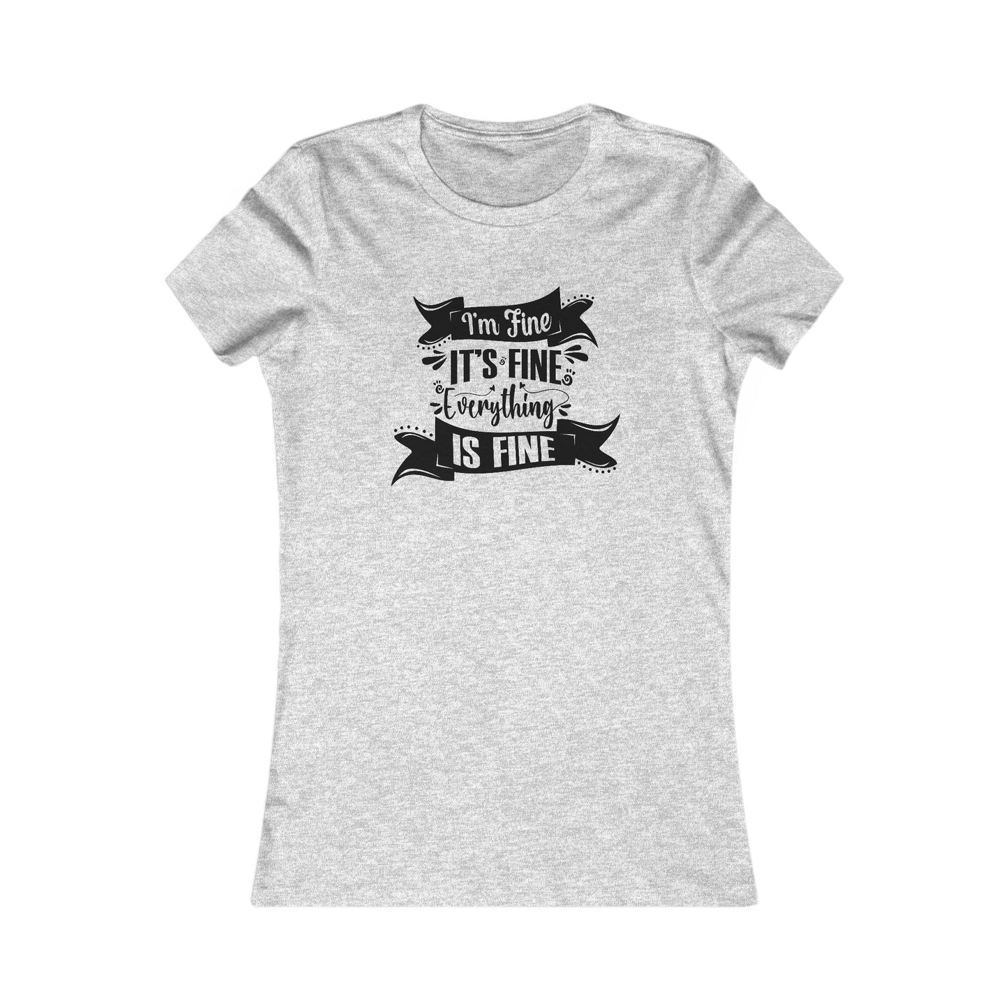 I'm Fine Women's T-shirt