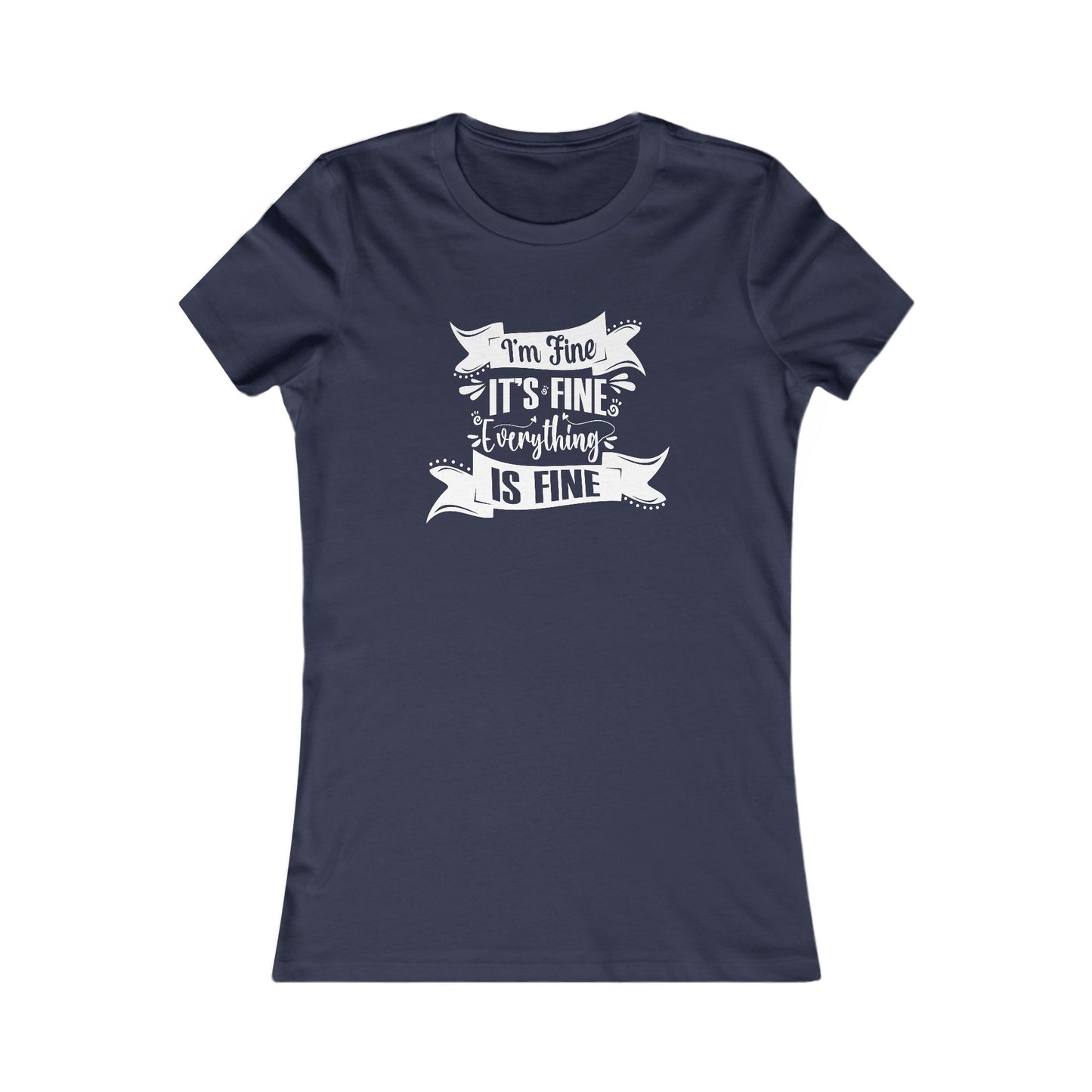 I'm Fine Women's T-shirt