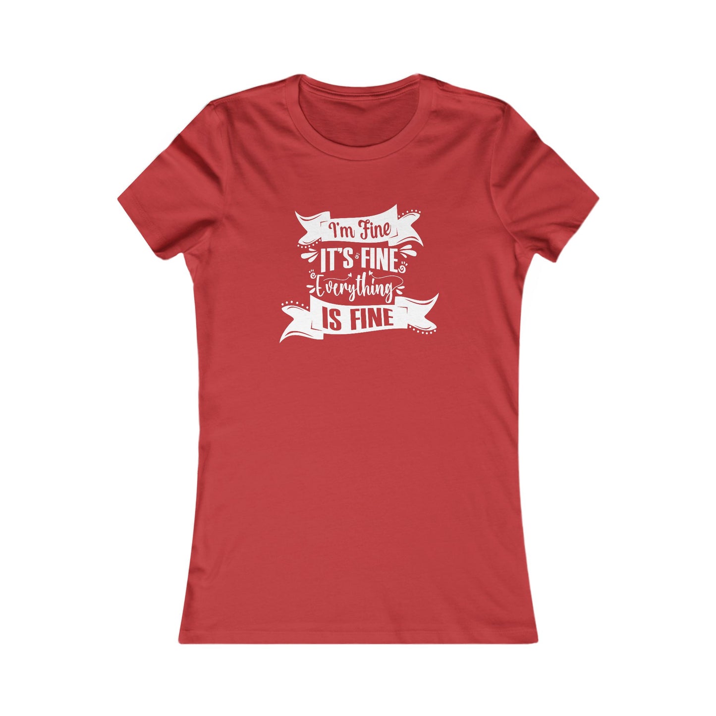 I'm Fine Women's T-shirt