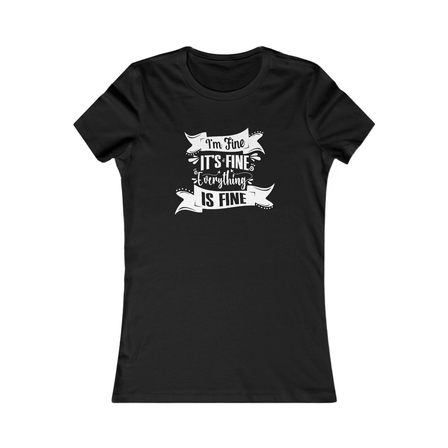 I'm Fine Women's T-shirt