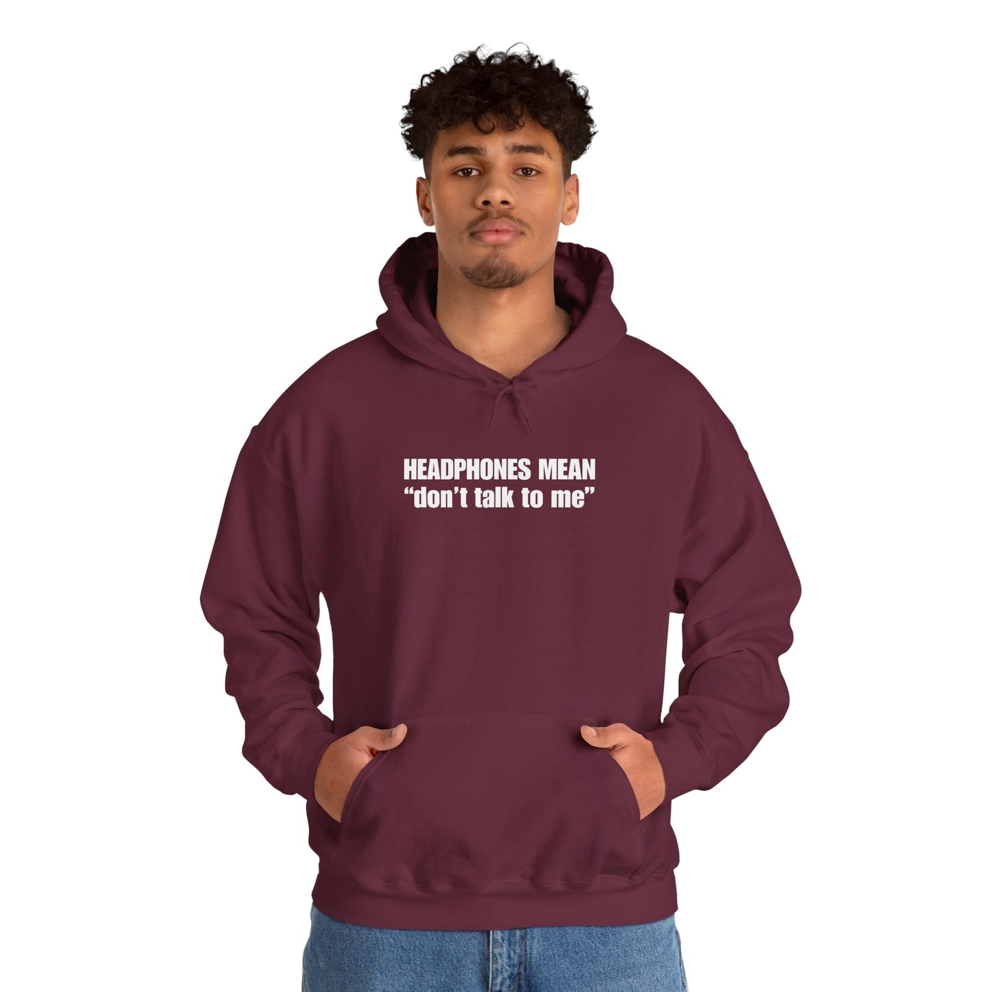 "Headphones Mean Don't Talk to Me" Men's Hoodie