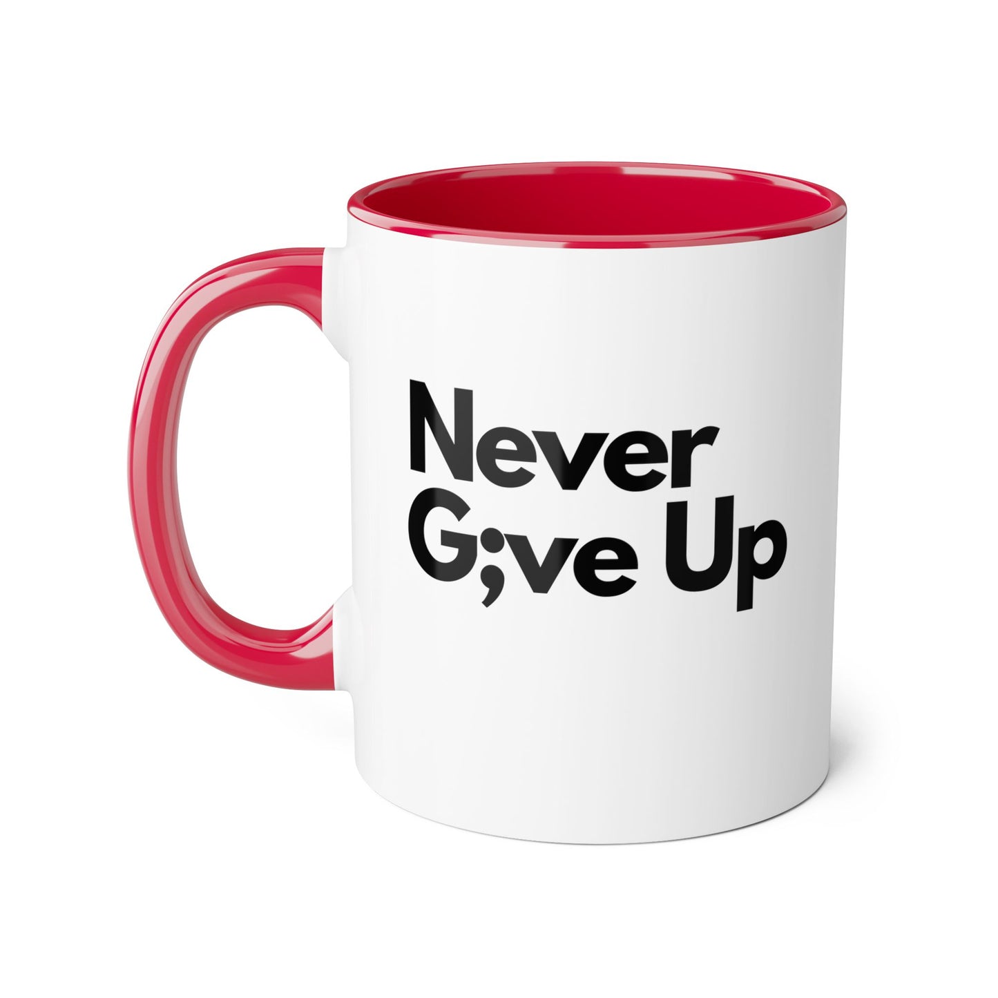 Never Give Up 2 Tone Mug
