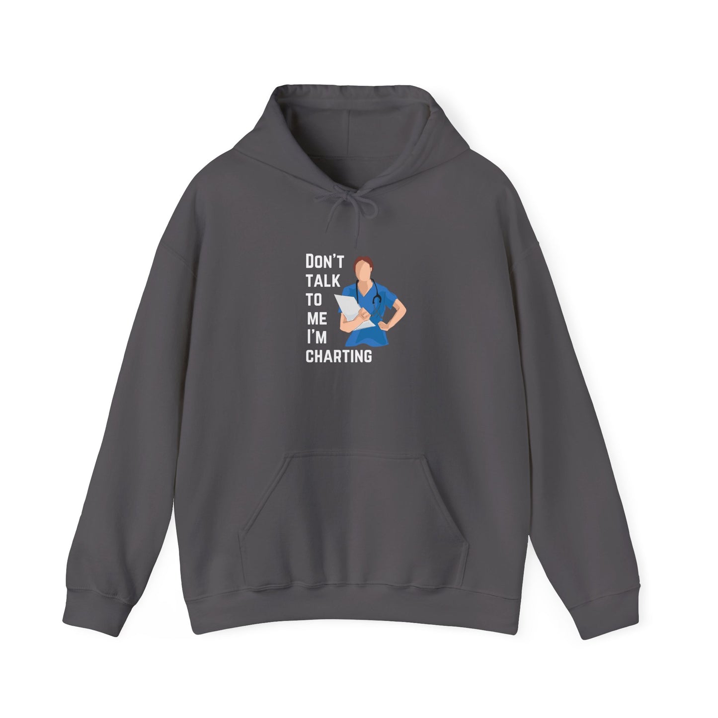 "Don't Talk to Me, I'm Charting" Women's Hoodie