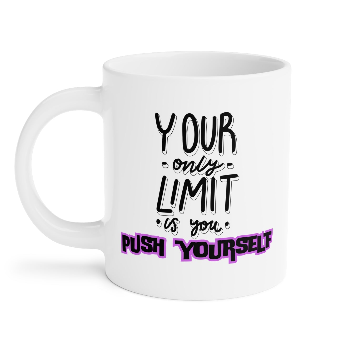 Push Yourself Mug