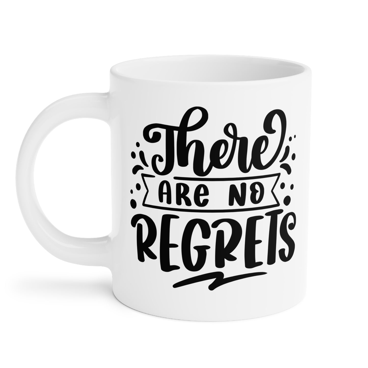 No Regrets Mug