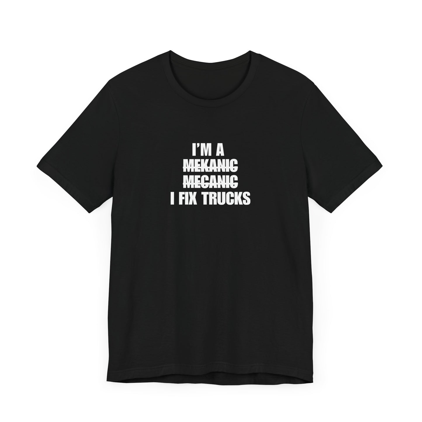 "I'm A Mechanic" Men's T-Shirt