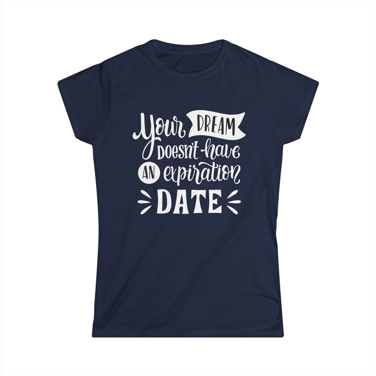 Dream Expiry Women's Semi Fitted T-Shirt