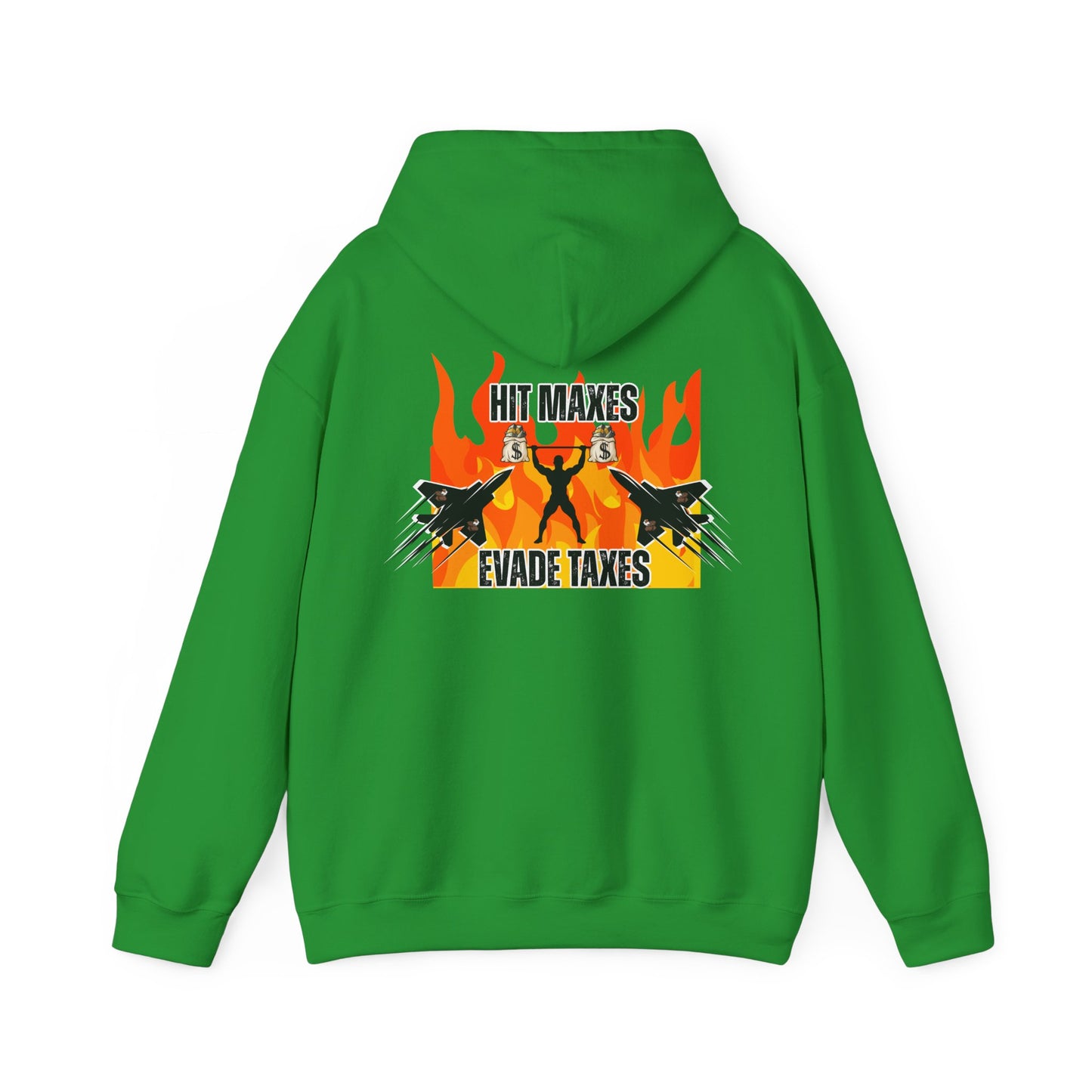Hit Maxes Evade Taxes Men's Hoodie