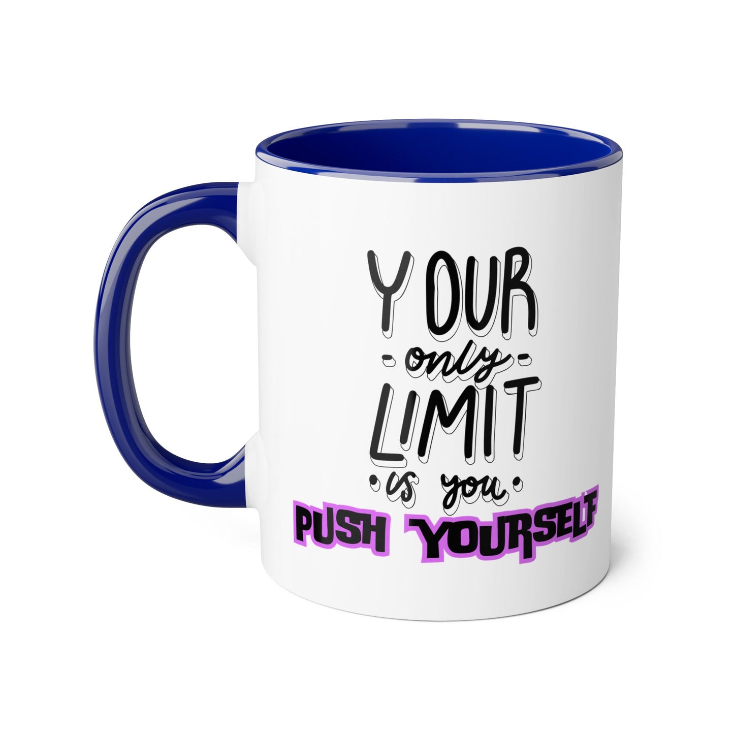Push Yourself 2 Tone Mug