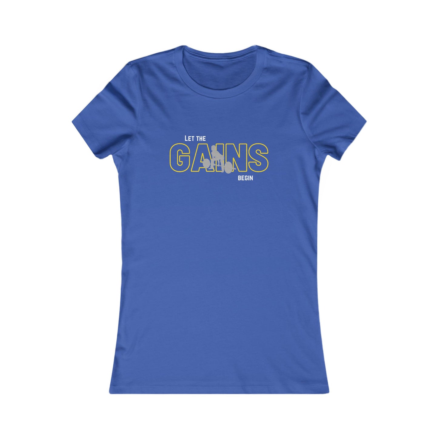 'Let the Gains Begin' Women's T-Shirt