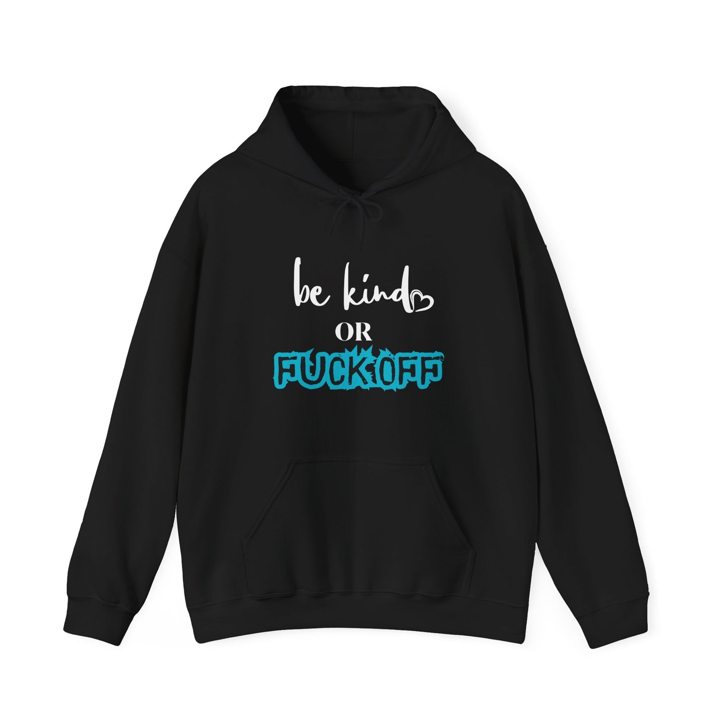 Be Kind or Fuck Off Women's Hoodie