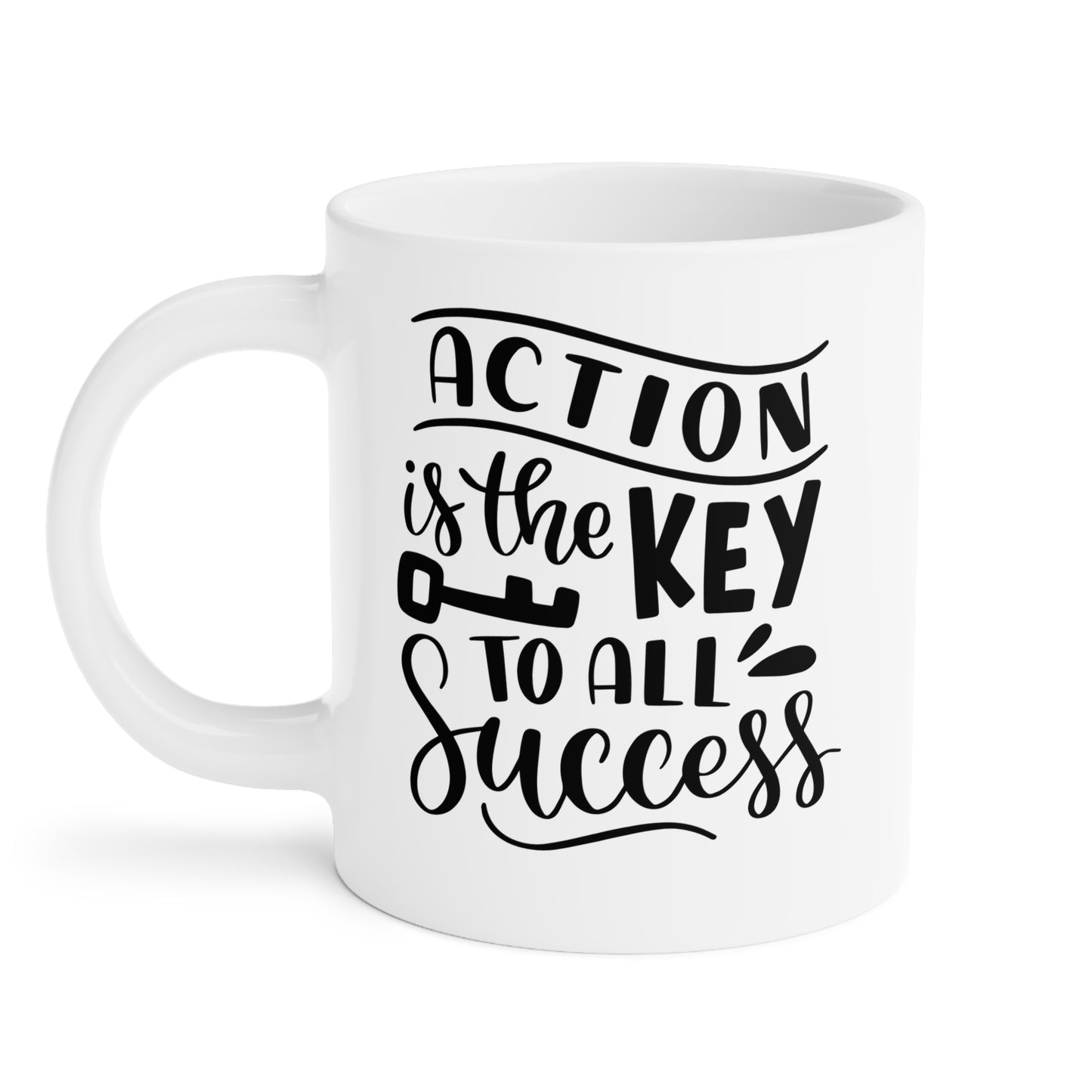 Action is Key to Success Mug