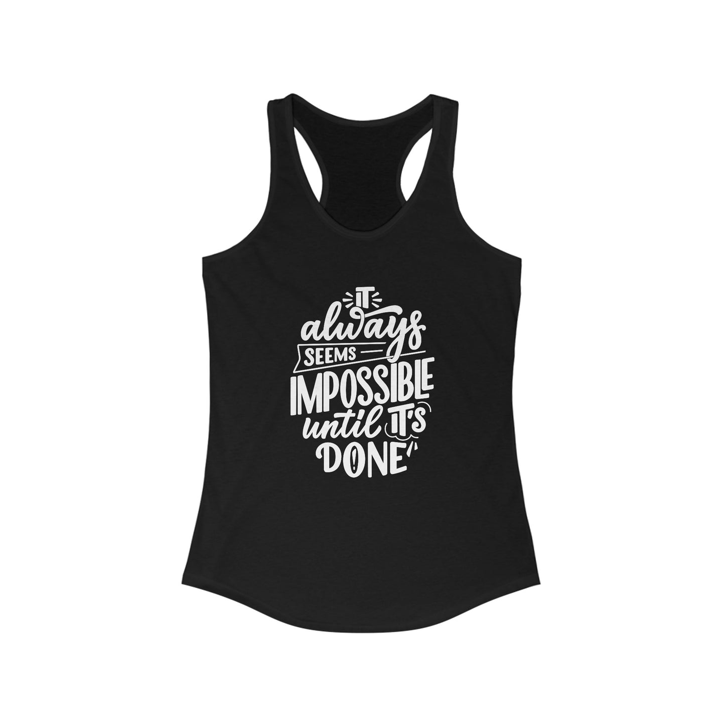 Impossible Until Done Women's Tank