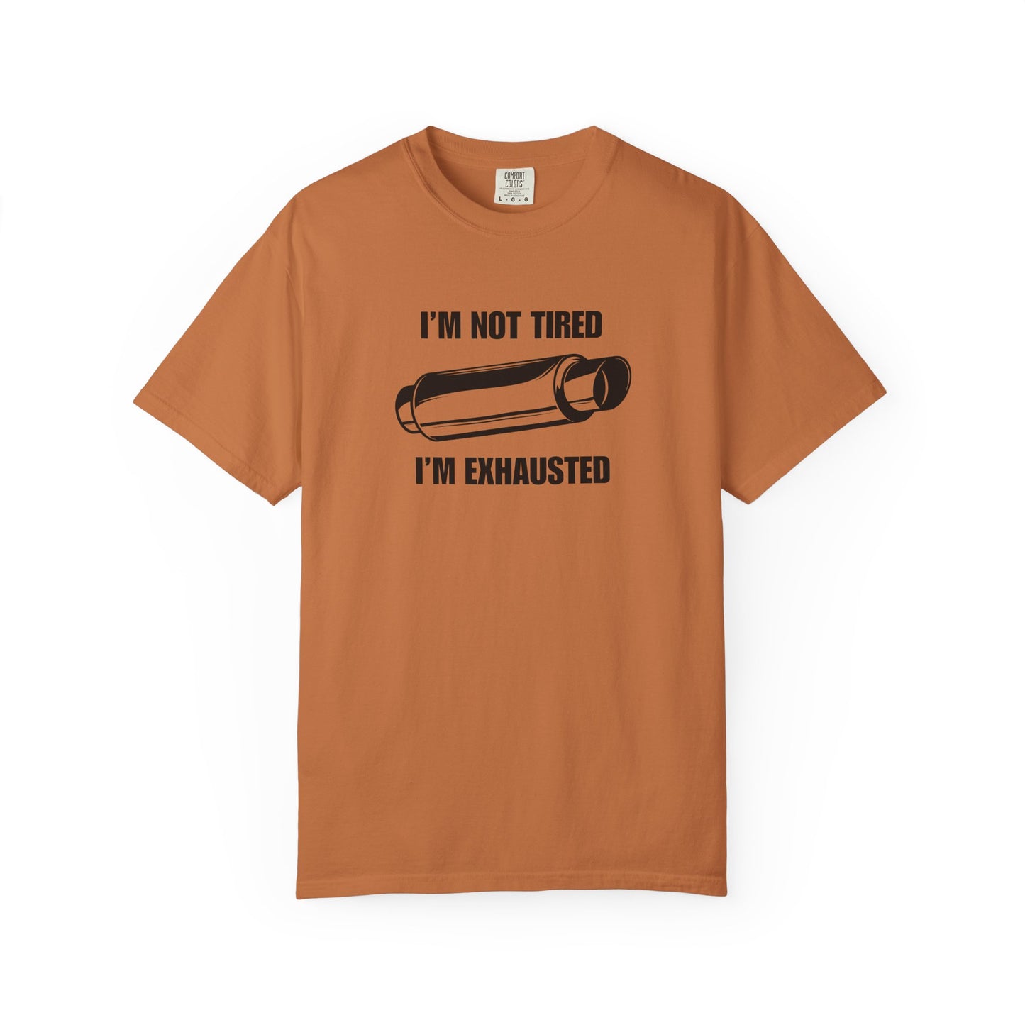 "I'm Exhausted" Men's T-Shirt
