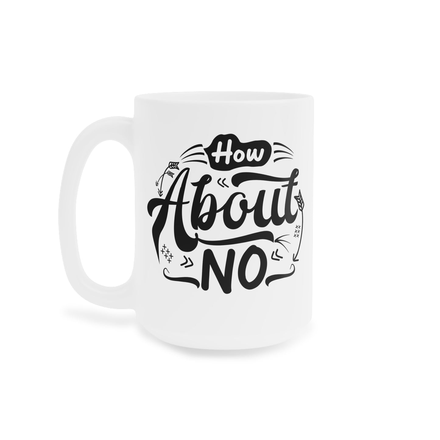 How About No Mug