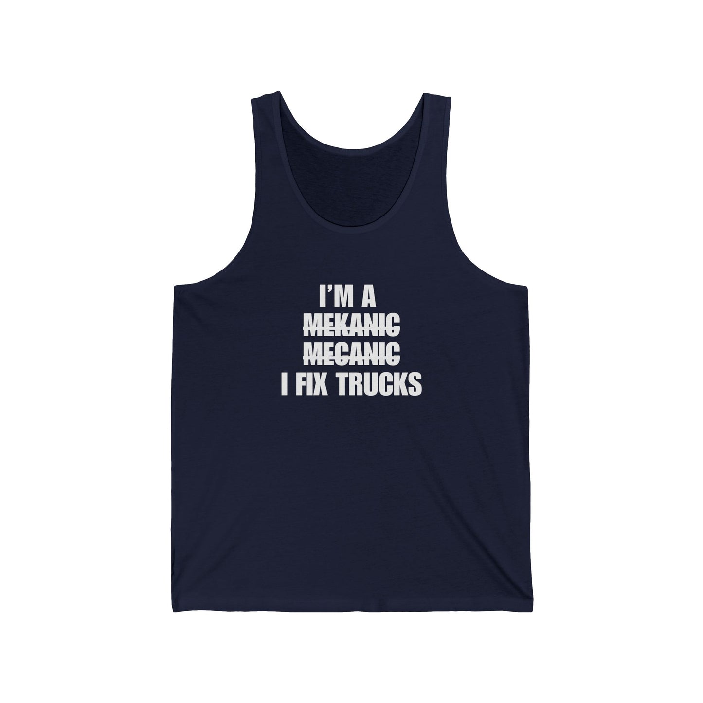 "I'm A Mechanic" Men's Tank