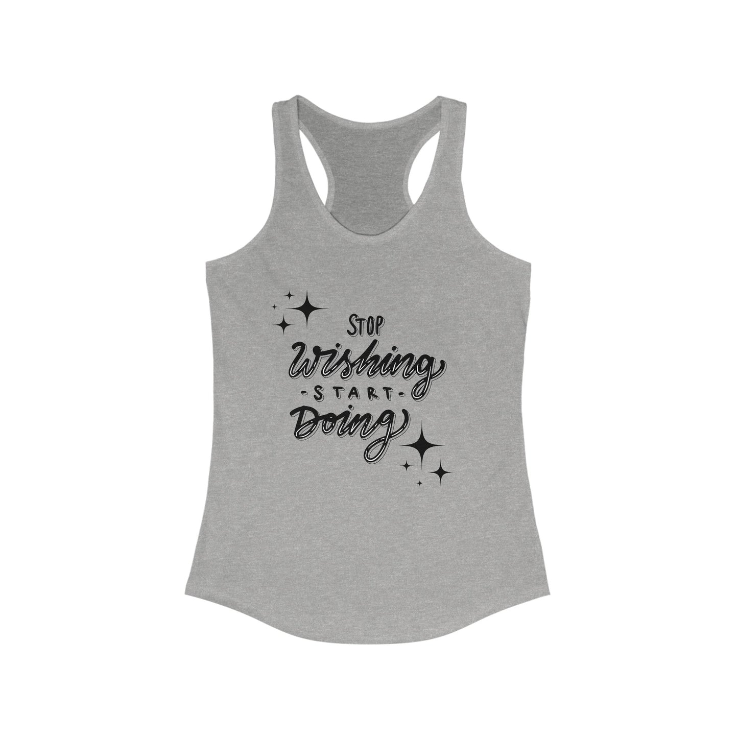 Stop Wishing Women's Tank