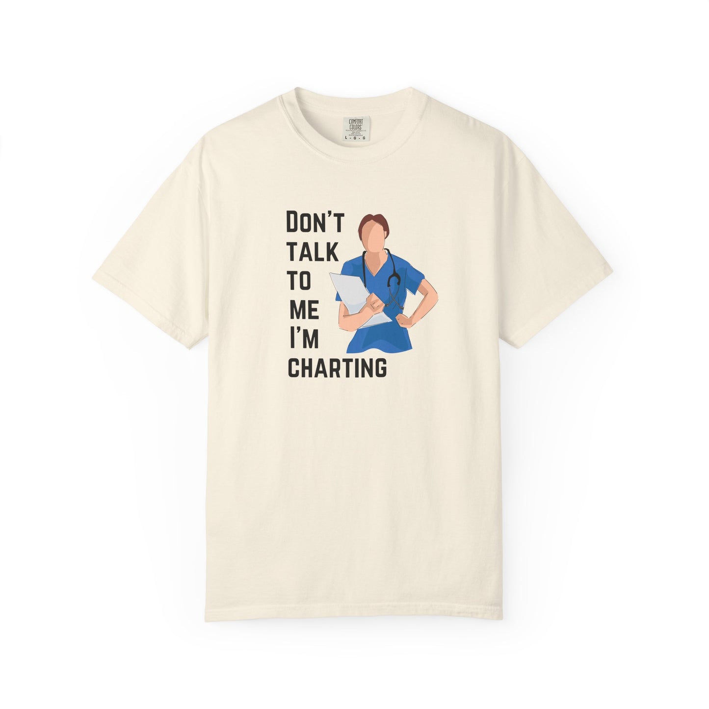 "Don't Talk to Me I'm Charting" Women's T-Shirt