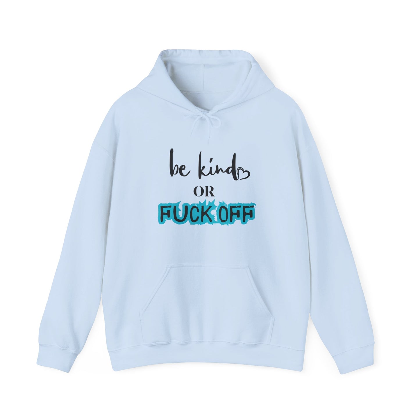 Be Kind or Fuck Off Women's Hoodie