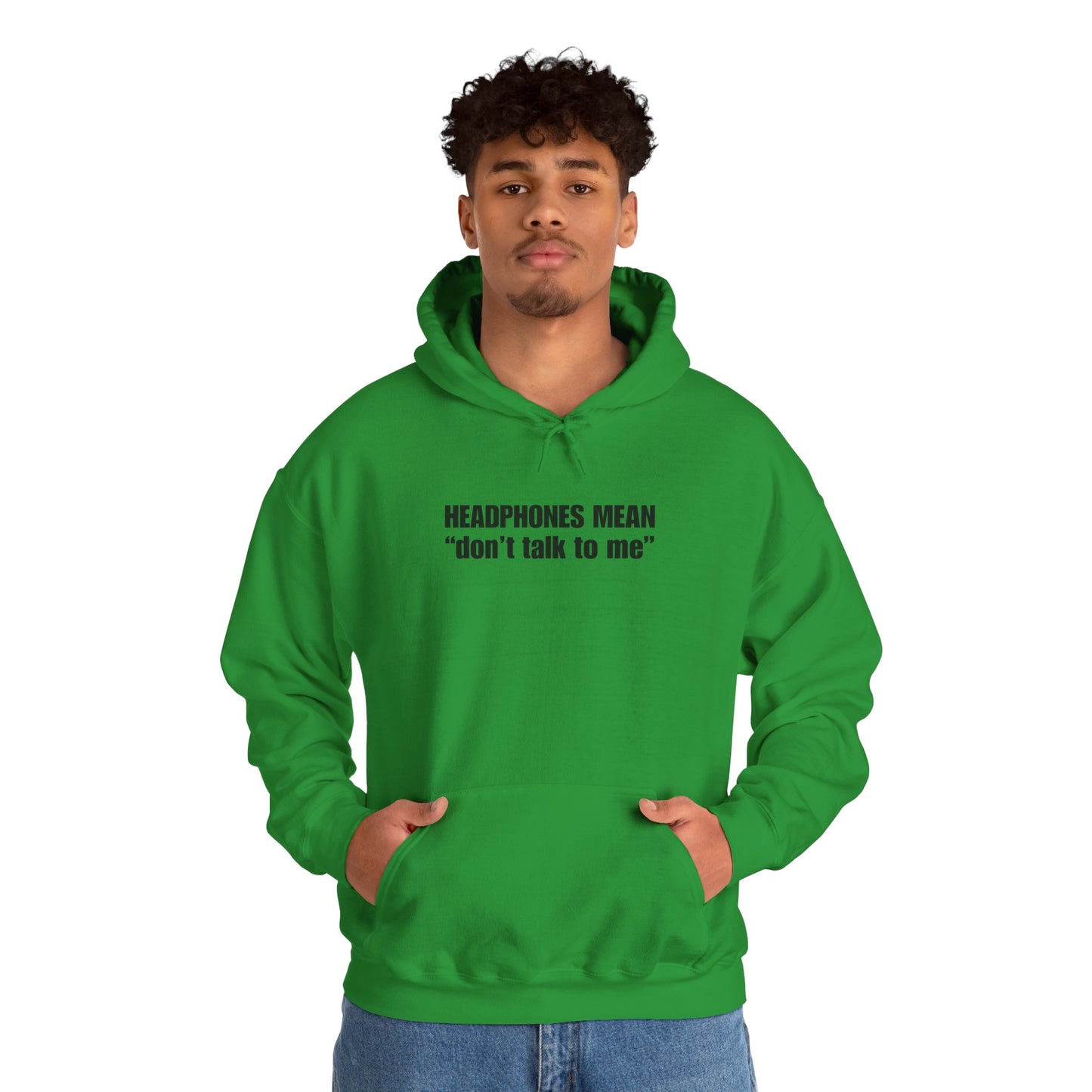 "Headphones Mean Don't Talk to Me" Men's Hoodie