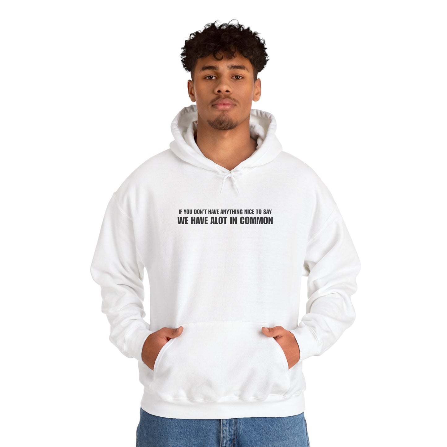 "If You Don't Have Anything Nice to Say" Men's Hoodie
