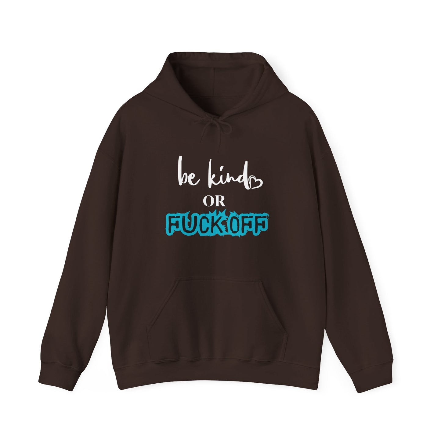Be Kind or Fuck Off Women's Hoodie