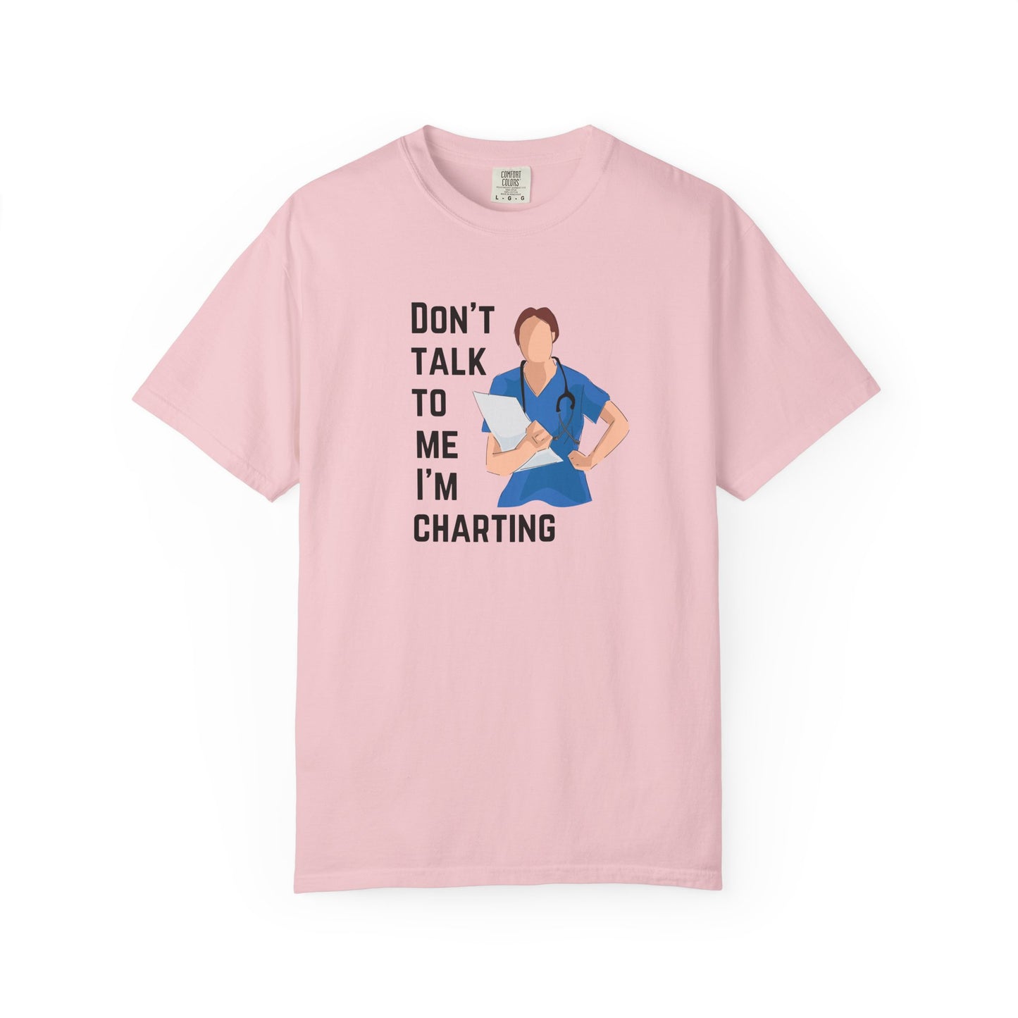 "Don't Talk to Me I'm Charting" Women's T-Shirt