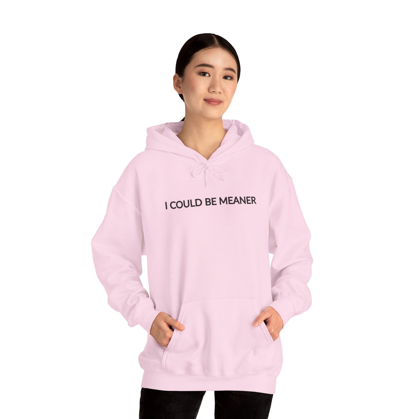 "I Could Be Meaner" Women's Hoodie