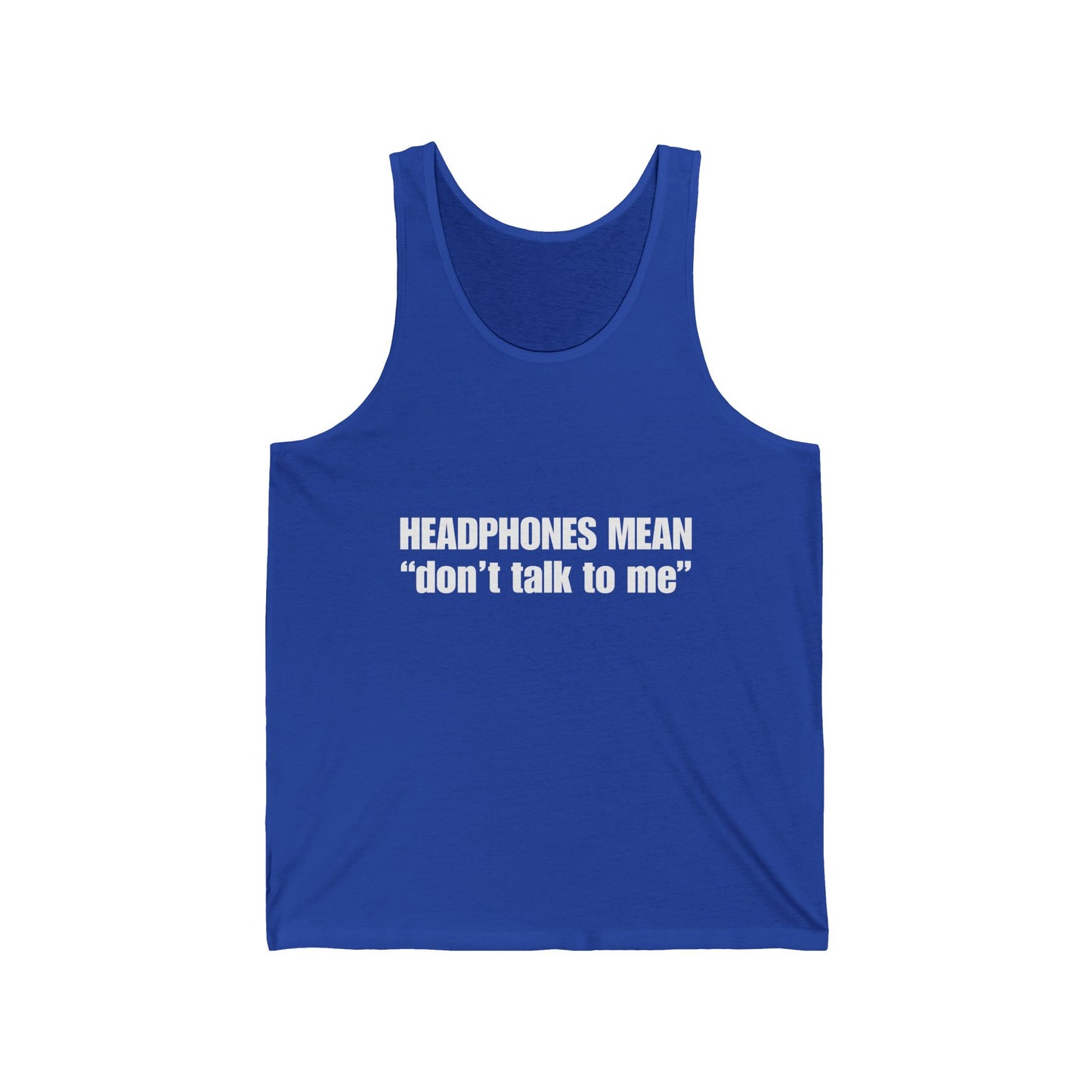 "Headphones Mean Don't Talk to Me" Men's Tank
