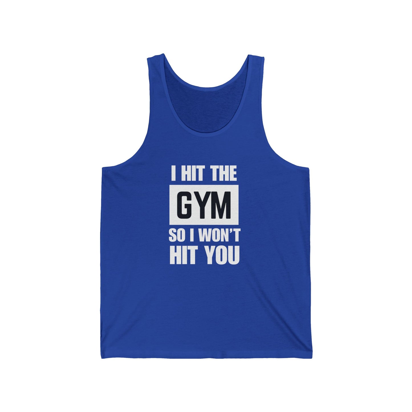 "I Hit The Gym So I Won't Hit You" Men's Tank
