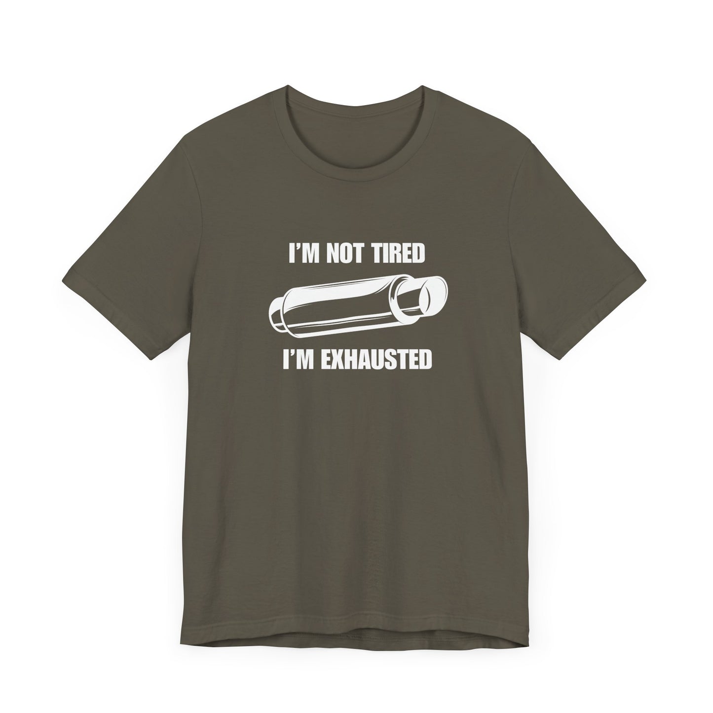 "I'm Exhausted" Men's T-Shirt