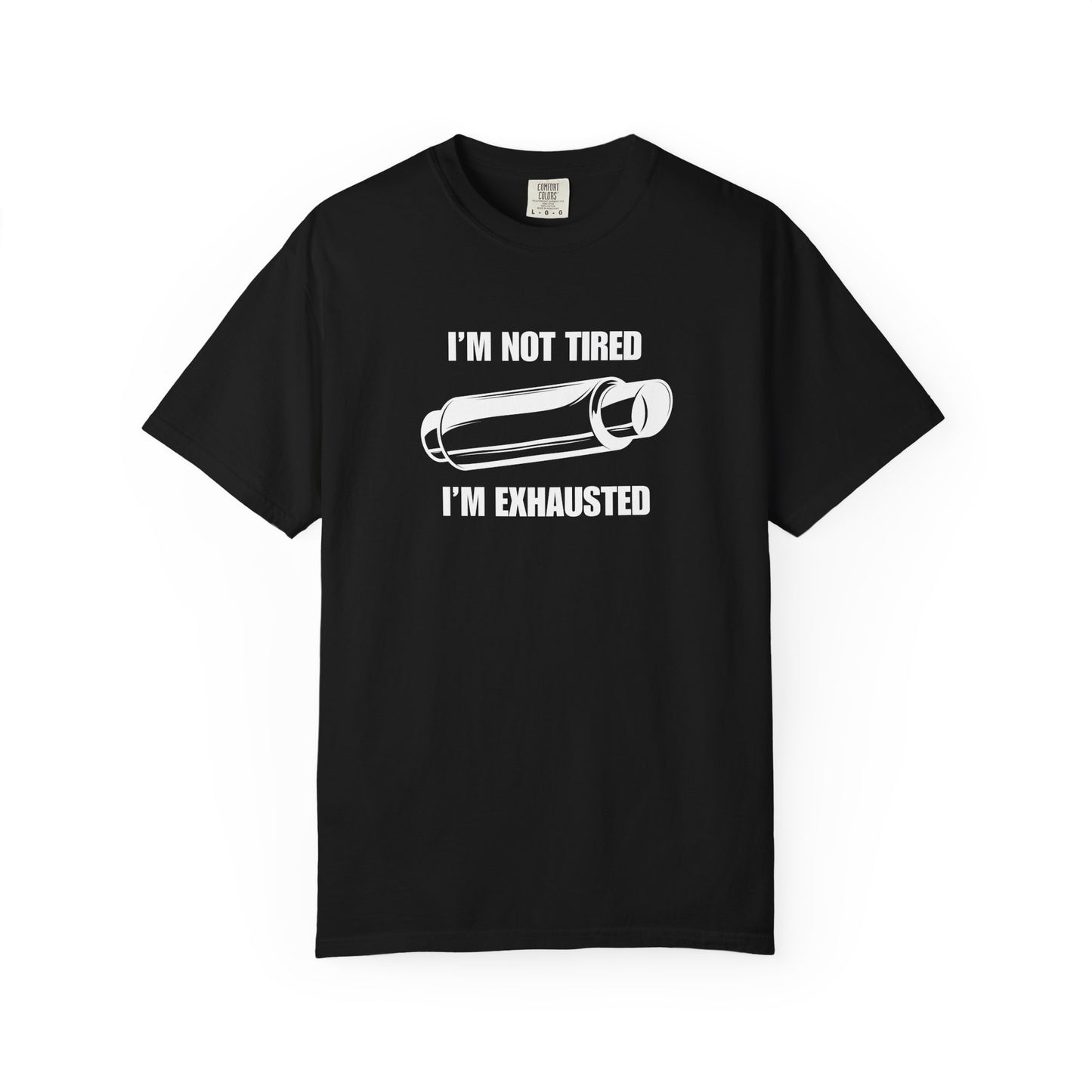 "I'm Exhausted" Men's T-Shirt