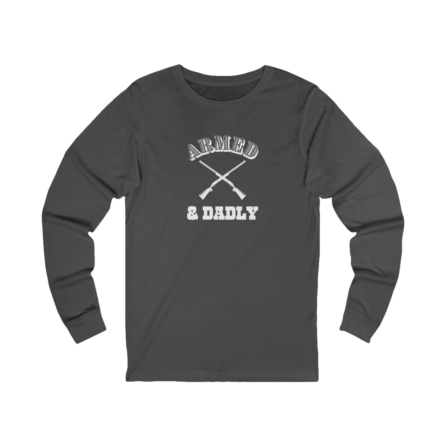 Armed & Dadly Men's Long Sleeve