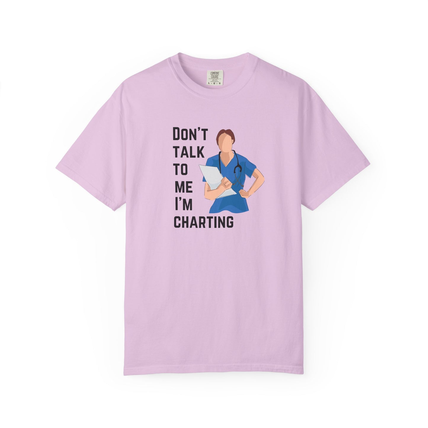 "Don't Talk to Me I'm Charting" Women's T-Shirt