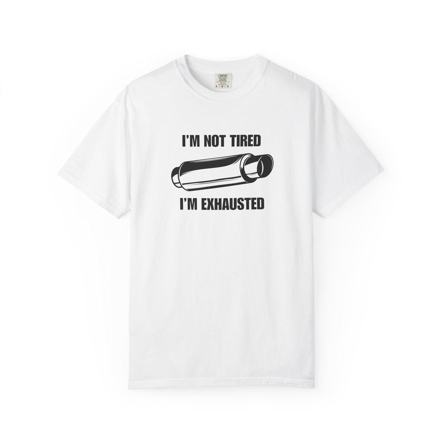 "I'm Exhausted" Men's T-Shirt