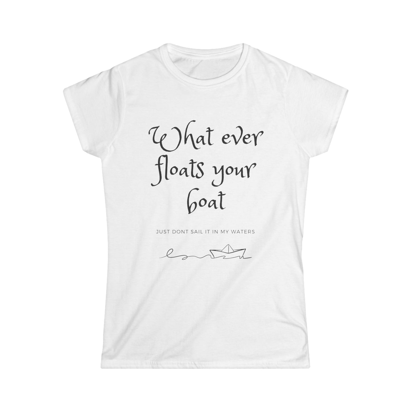 Floats Your Boat Women's Semi Fitted T-Shirt