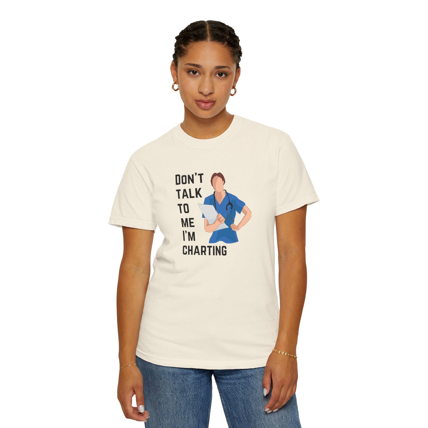 "Don't Talk to Me I'm Charting" Women's T-Shirt