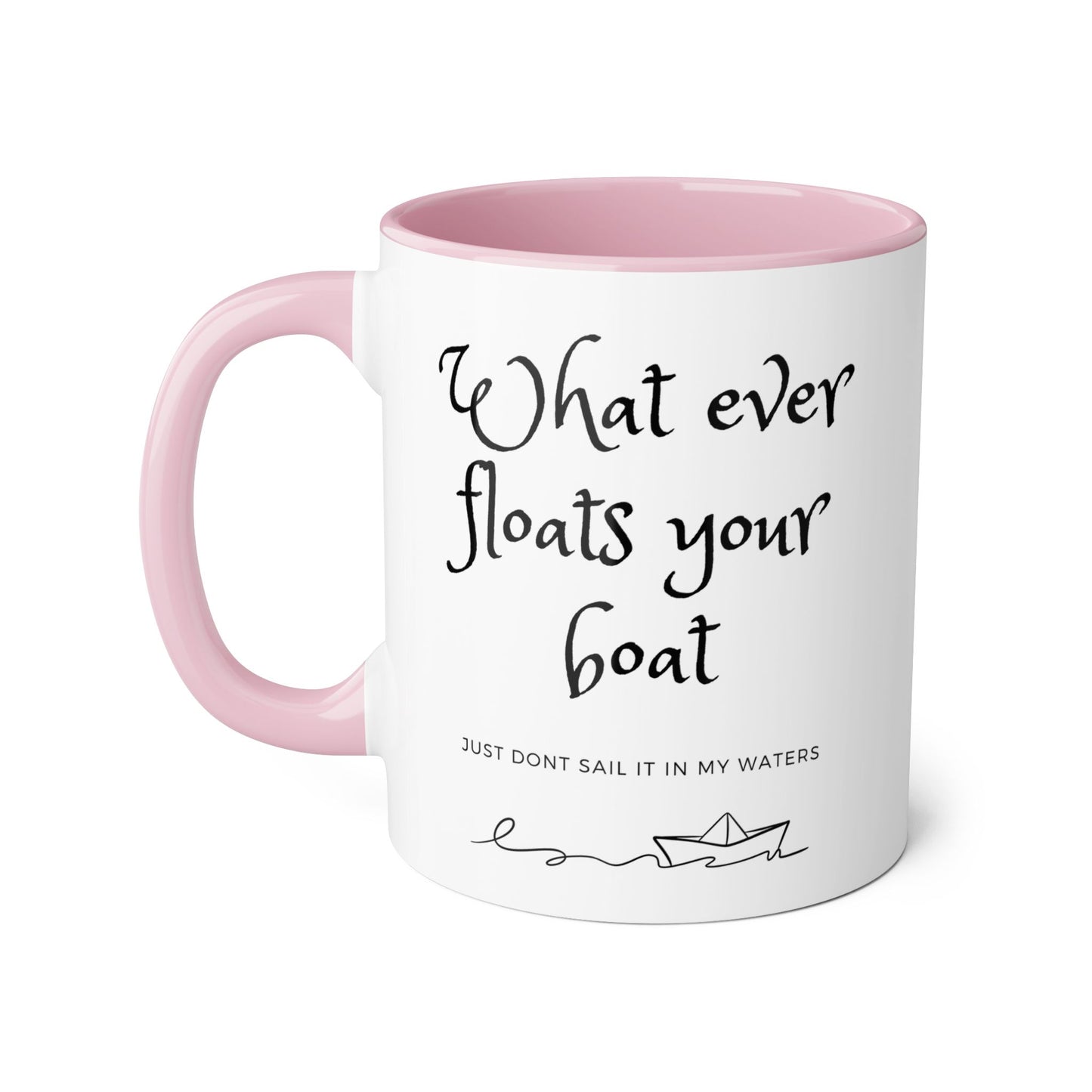 Whatever Floats Your Boat 2 Tone Mug