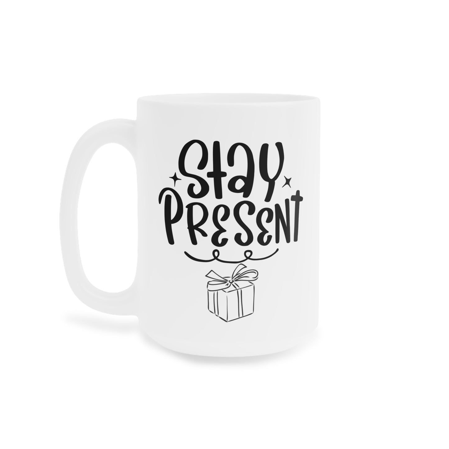 Stay Present Mug