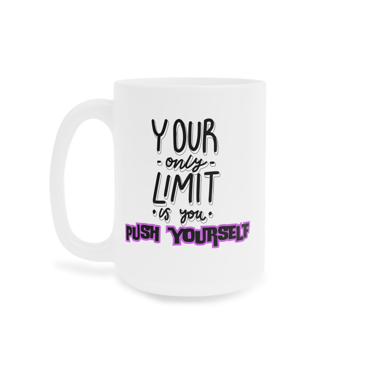 Push Yourself Mug
