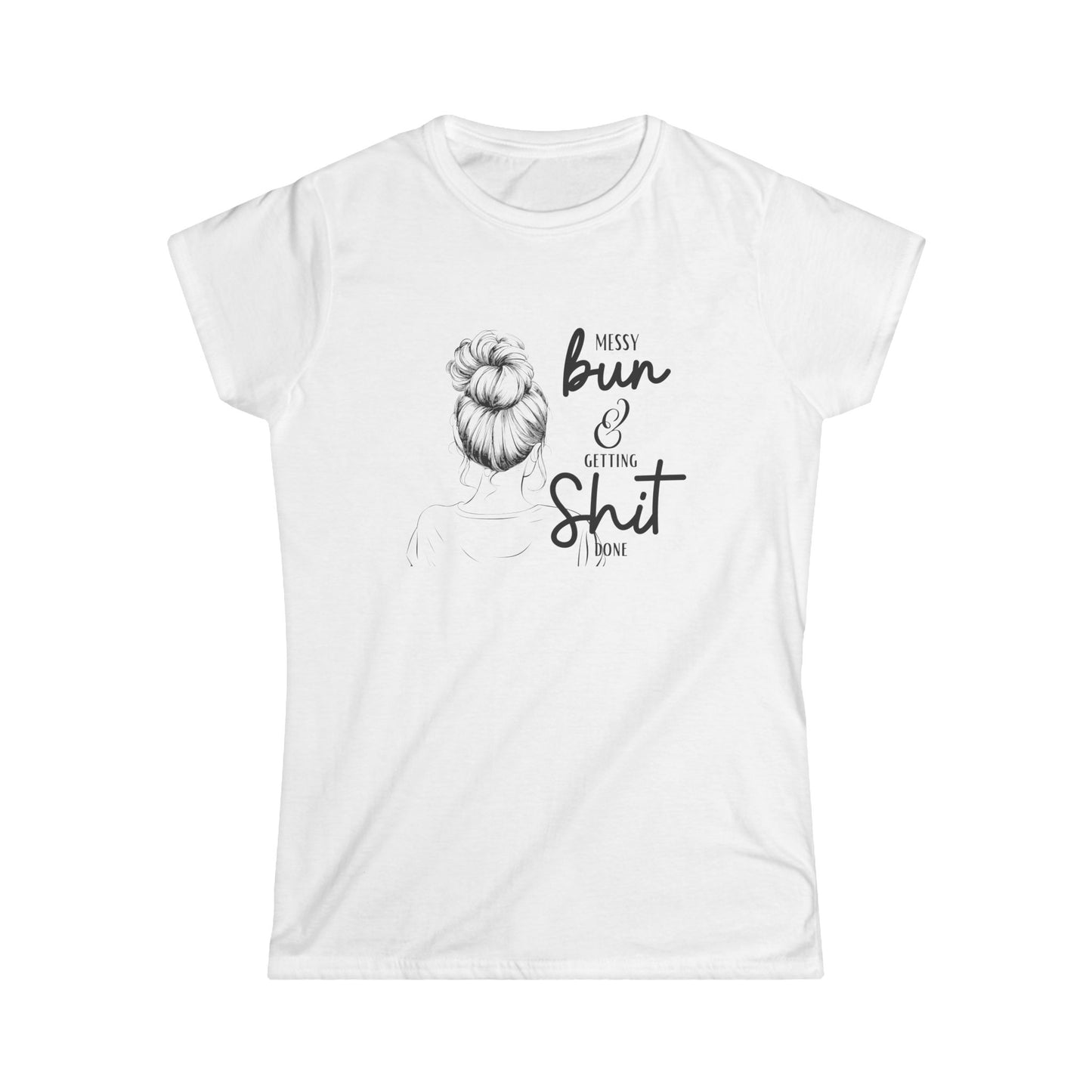 Messy Bun Women's Semi Fitted T-Shirt