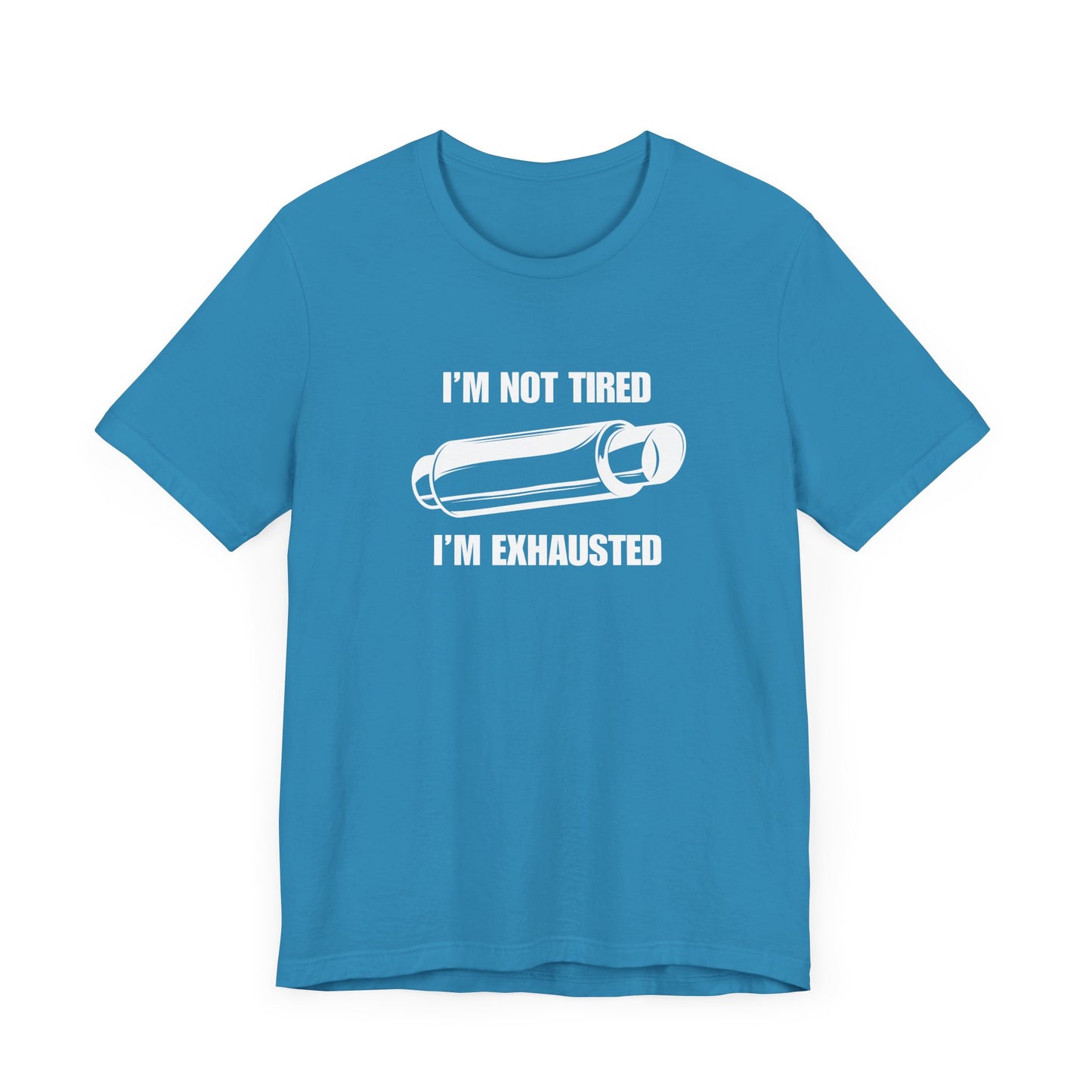 "I'm Exhausted" Men's T-Shirt