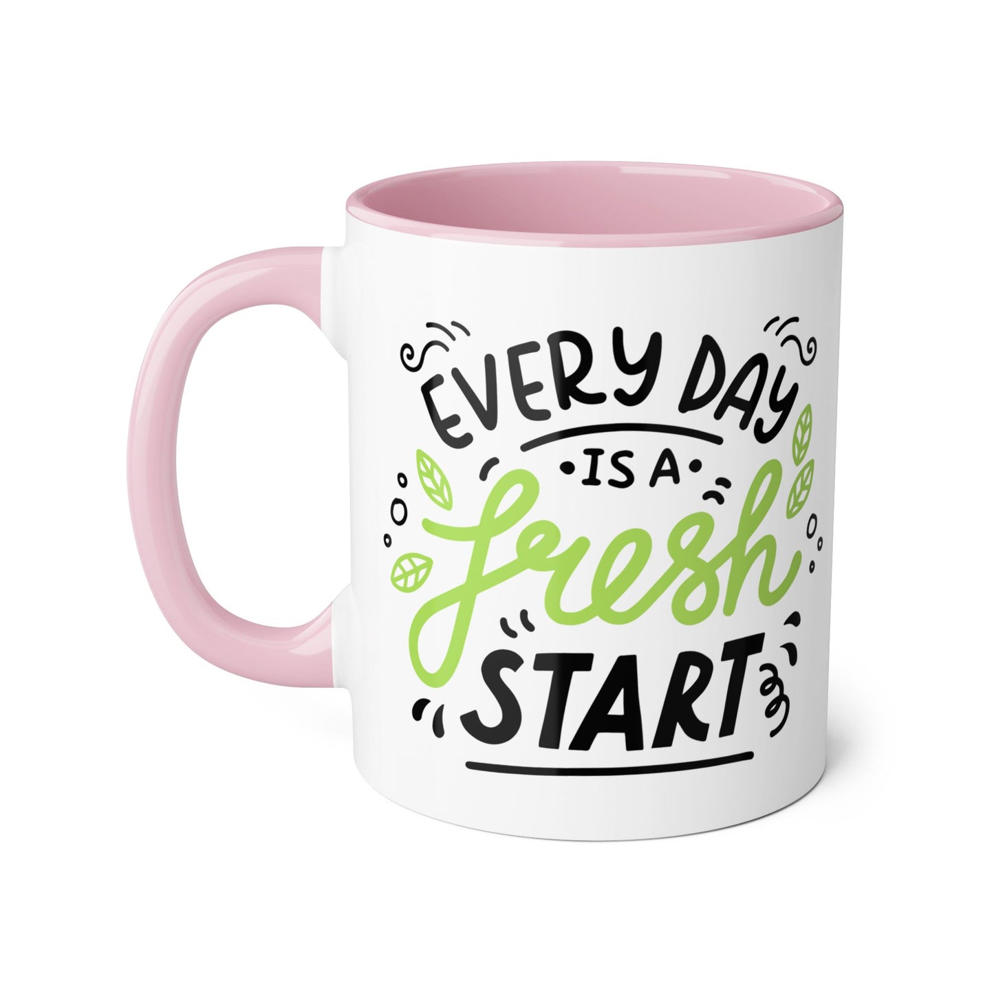Every Day is a Fresh Start 2 Tone Mug