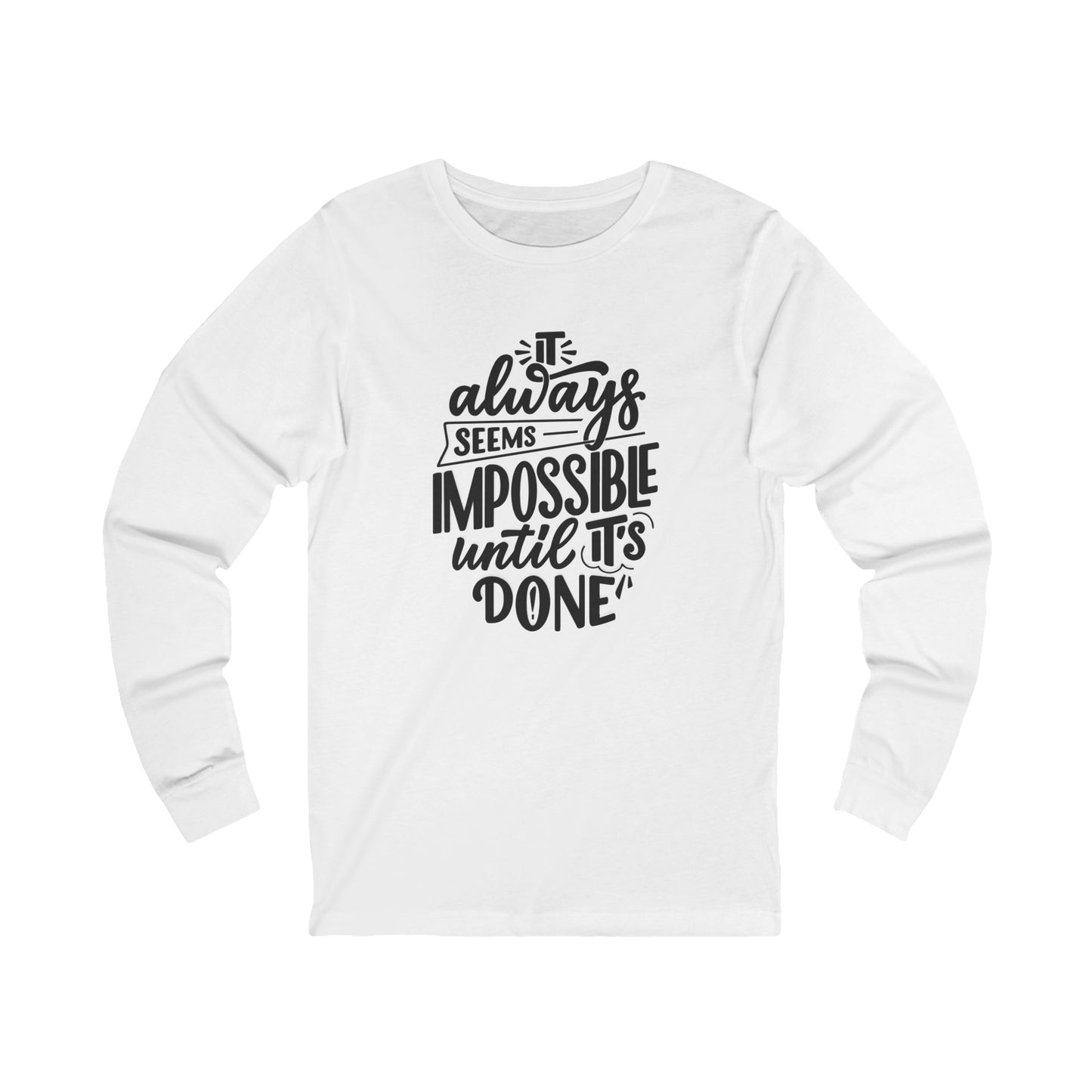 Impossible Until Done Women's Long Sleeve