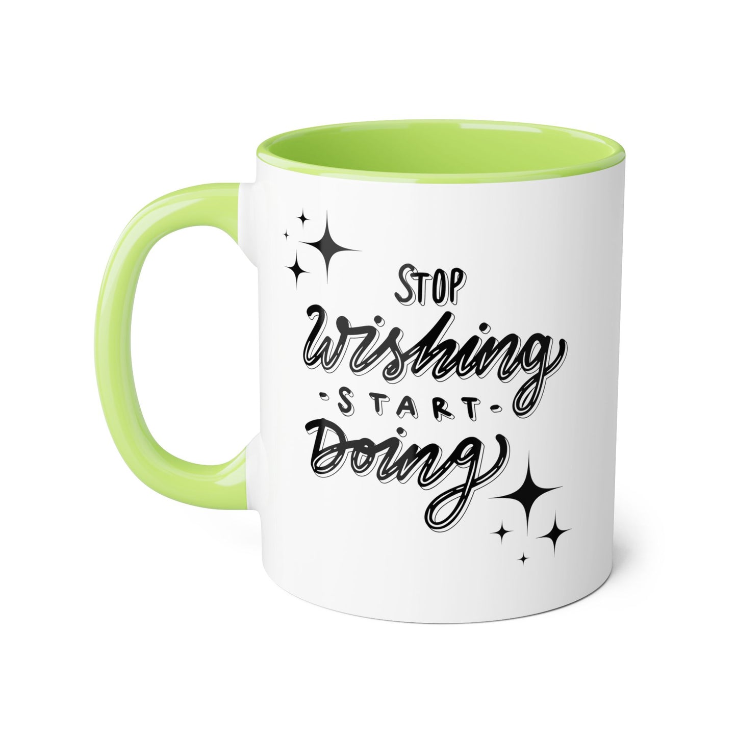 Stop Wishing, Start Doing 2 Tone Mug