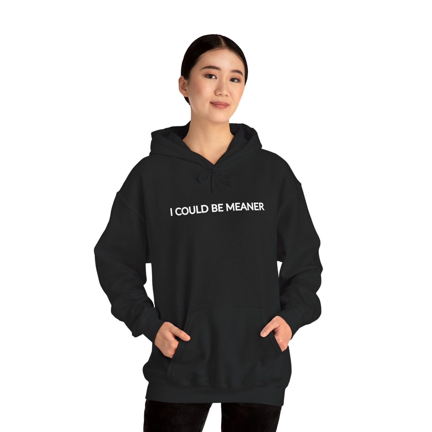 "I Could Be Meaner" Women's Hoodie