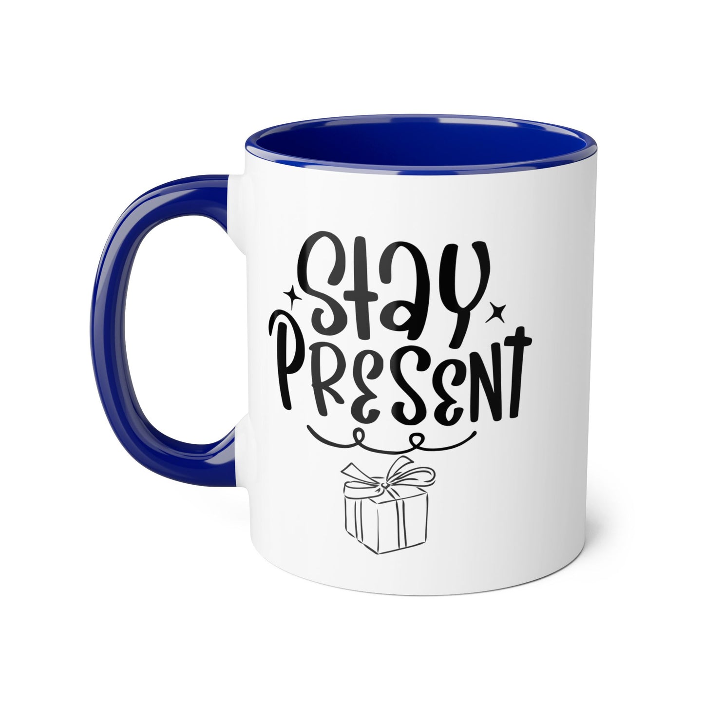 Stay Present 2 Tone Mug