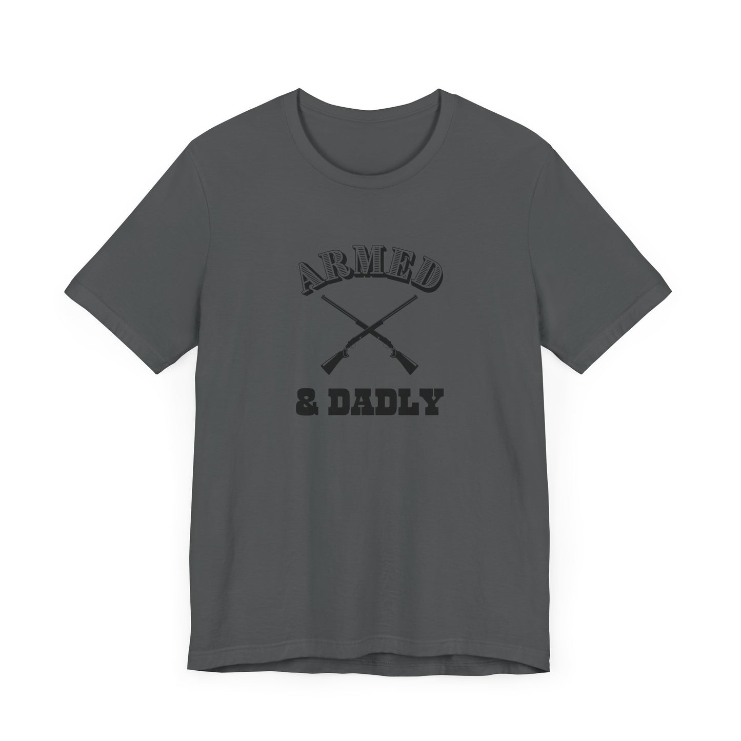 Armed & Dadly Men's T-Shirt